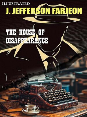 cover image of The House of Disappearance. Illustrated